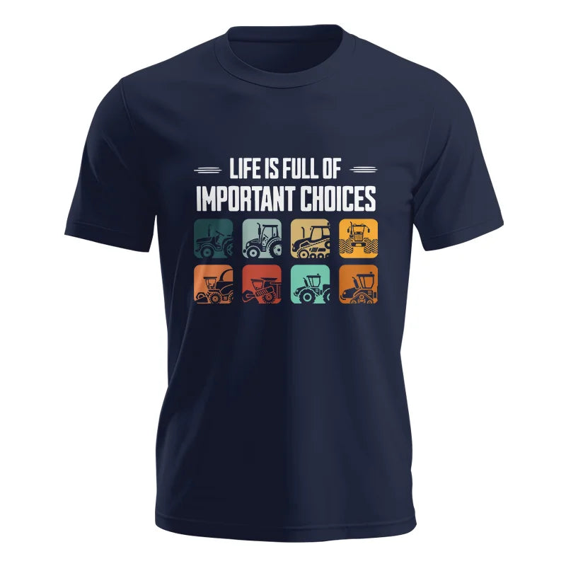 Life Is Full Important Choices 36 - Unisex Jersey Short Sleeve Tee