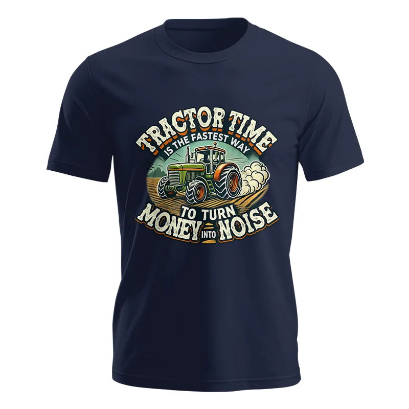 Tractor Time To Turn Money Into Noise - Unisex Jersey Short Sleeve Tee