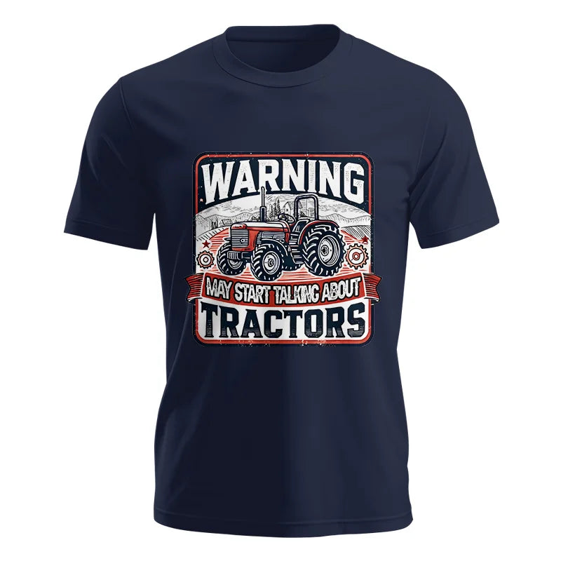 Warning May Start Talking About Tractors - Unisex Jersey Short Sleeve Tee