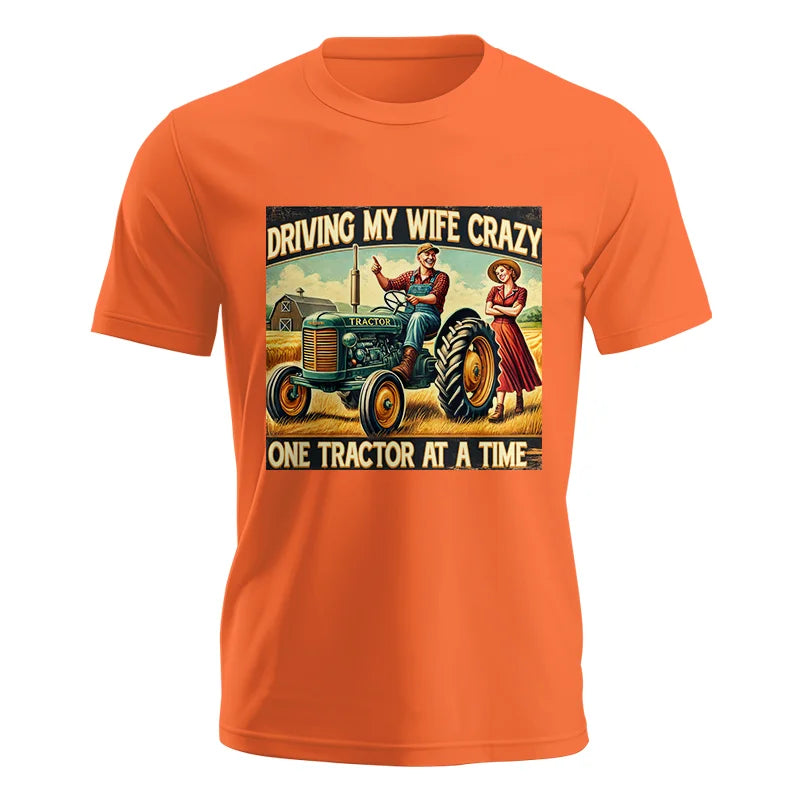 Driving My Wife Crazy One Tractor At A Time - Unisex Jersey Short Sleeve Tee