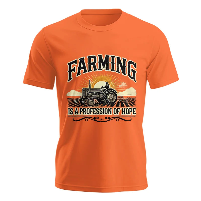 Farming Is A Profession Of Hope 1 - Unisex Jersey Short Sleeve Tee