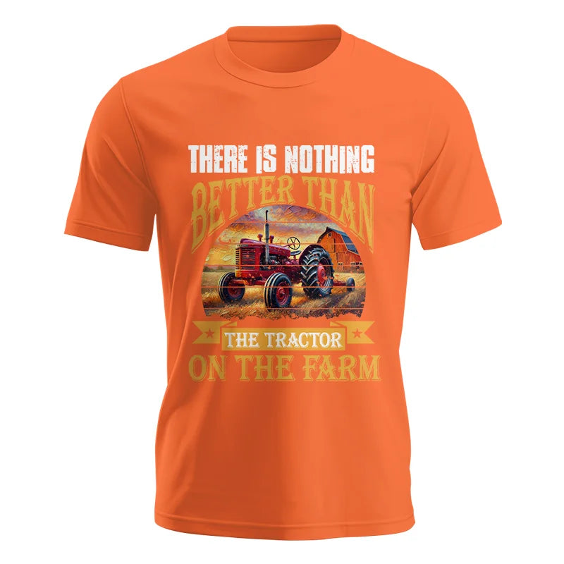 There Is Nothing Better Than Tractor On The Farm 2 - Unisex Jersey Short Sleeve Tee