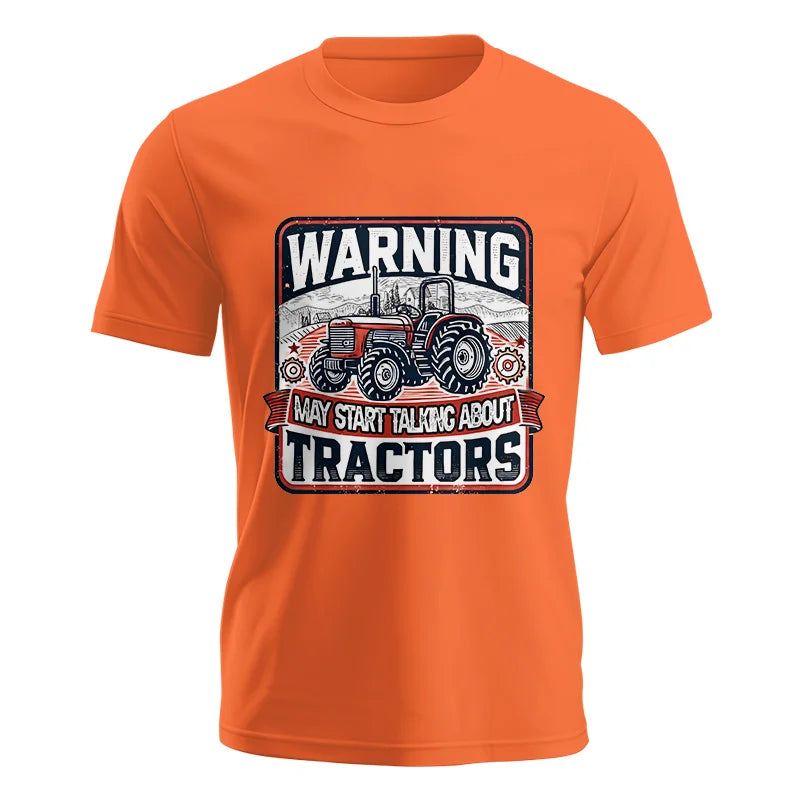 Warning May Start Talking About Tractors - Unisex Jersey Short Sleeve Tee