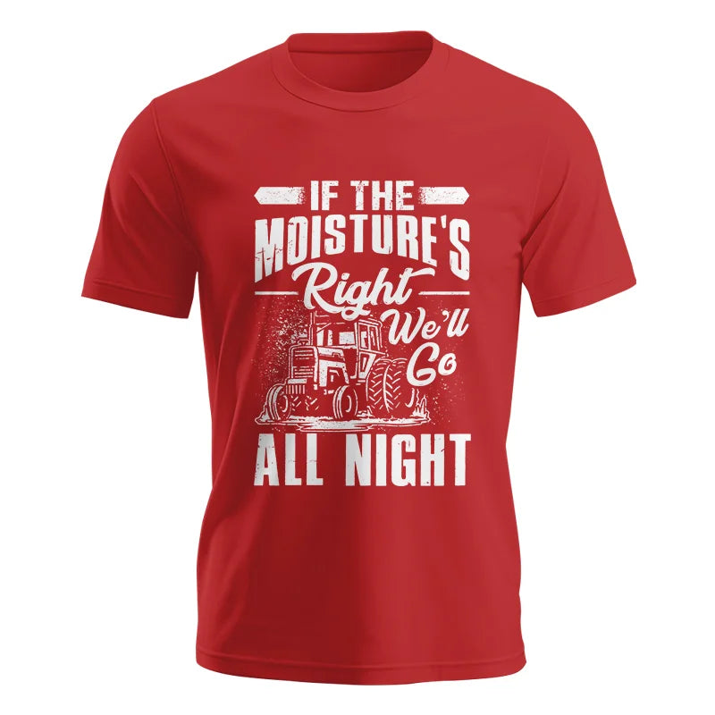 Image of Farmer Tractor If Moistures Right We'll Go All Night - Unisex Jersey Short Sleeve Tee