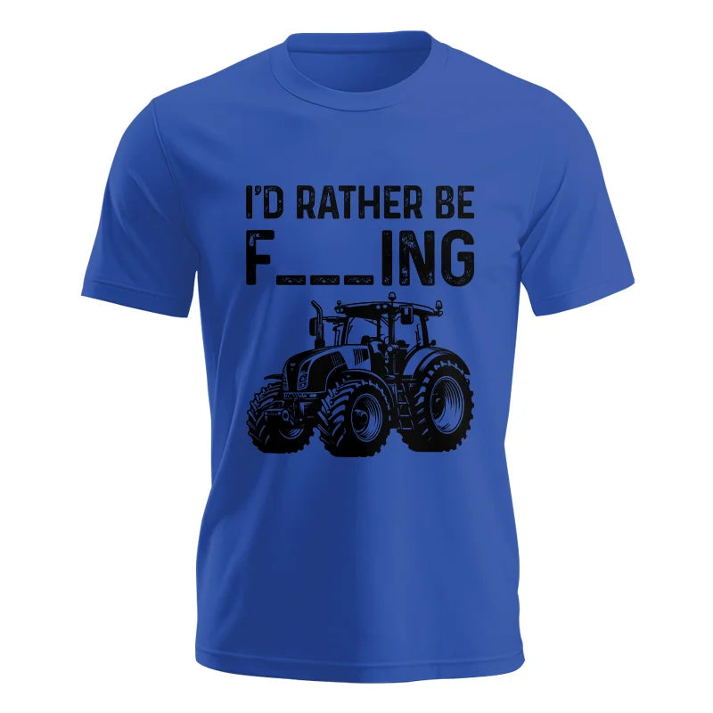 Funny I Would Rather Be Farming Tractor 1 - Unisex Jersey Short Sleeve Tee