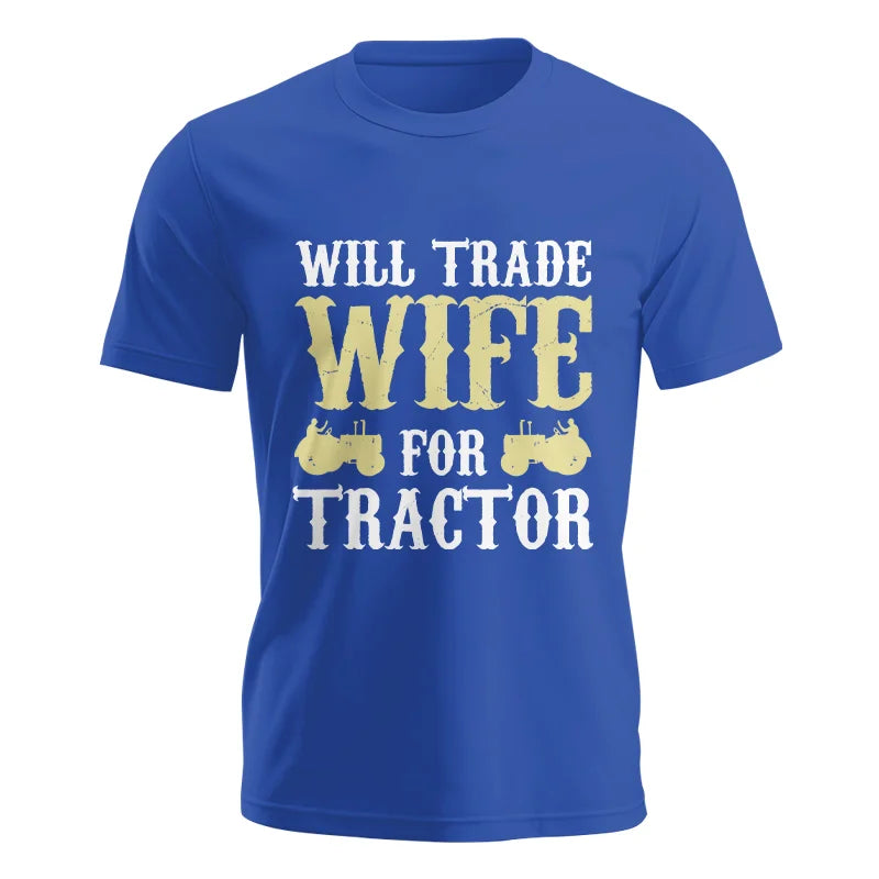 Image of Funny Will Trade Wife For Tractor - Unisex Jersey Short Sleeve Tee