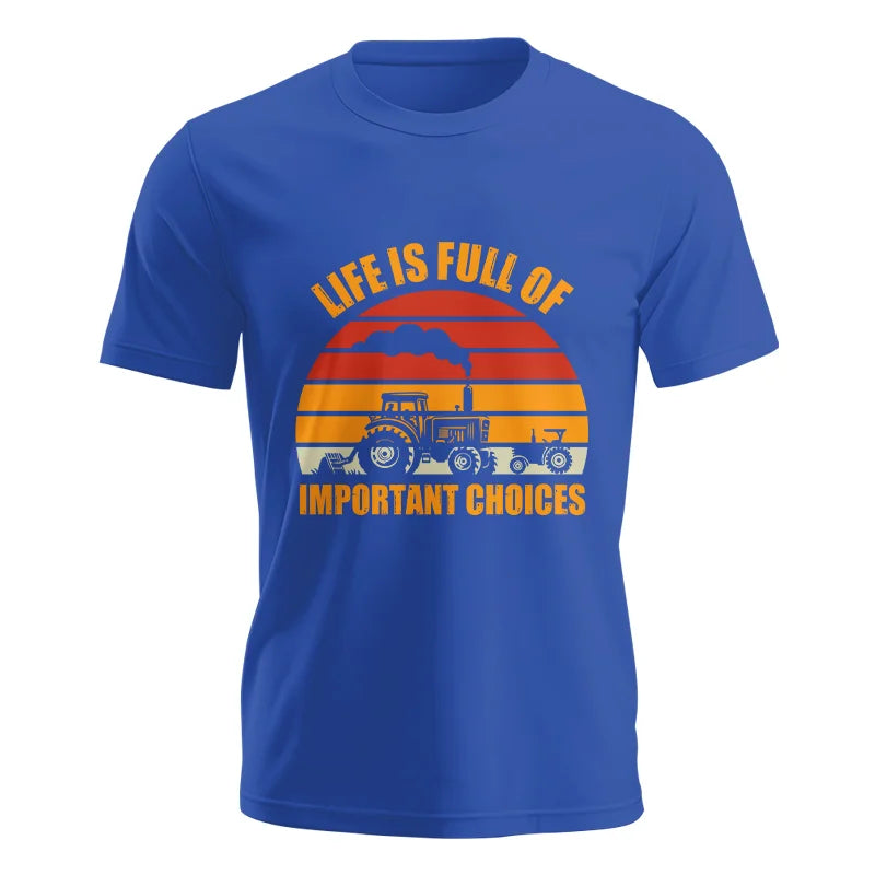 Image of Life Is Full Of Important Choices 32 - Unisex Jersey Short Sleeve Tee