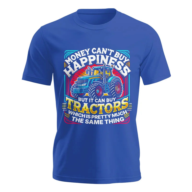 Money Can't Buy Happiness Can Buy Tractors - Unisex Jersey Short Sleeve Tee