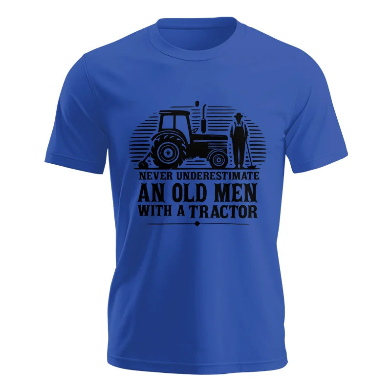 Never Underestimate An Old Men With A Tractor - Unisex Jersey Short Sleeve Tee