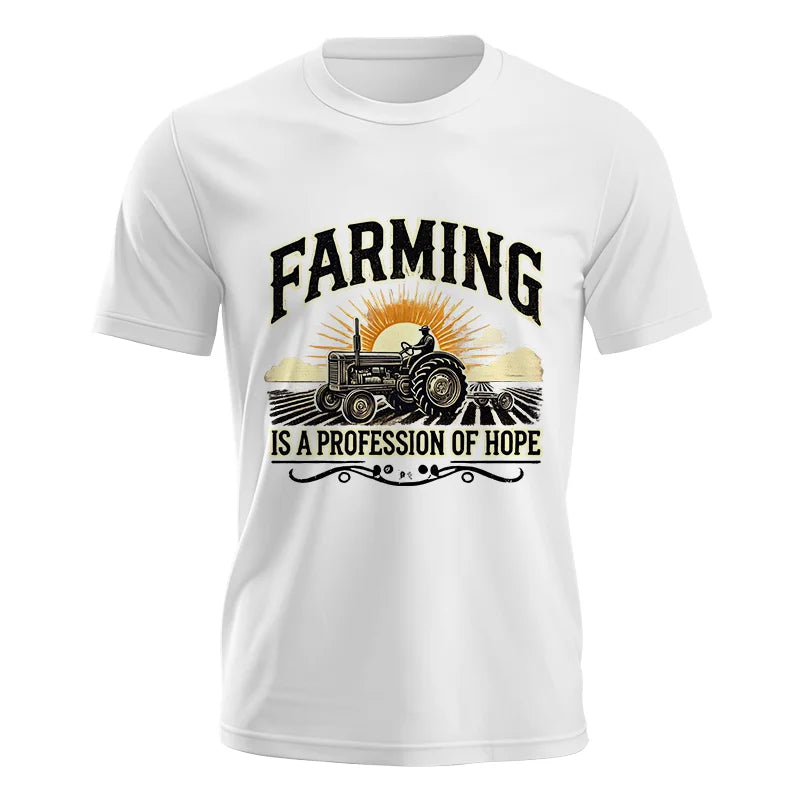 Farming Is A Profession Of Hope 1 - Unisex Jersey Short Sleeve Tee