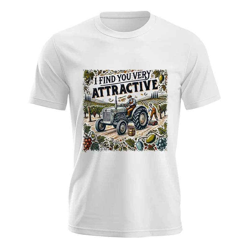 I Find You Very Attractive 1 - Unisex Jersey Short Sleeve Tee