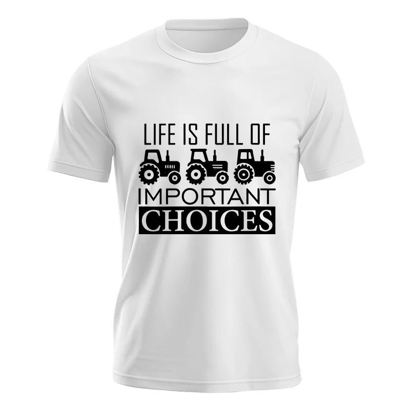 Life Is Full Of Important Choices 35 - Unisex Jersey Short Sleeve Tee