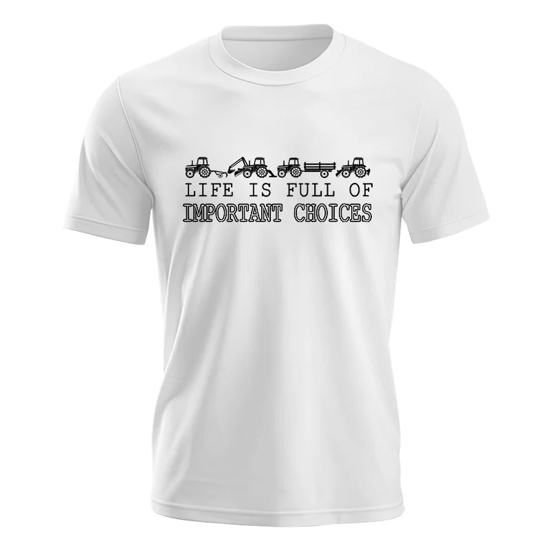 Life Is Full Of Important Choices 8 - Unisex Jersey Short Sleeve Tee