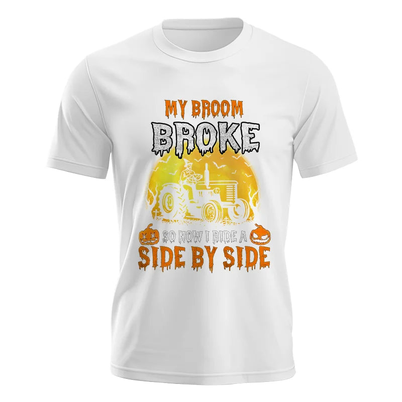 My Broom Broke_I Have A Tractor Halloween - Unisex Jersey Short Sleeve Tee