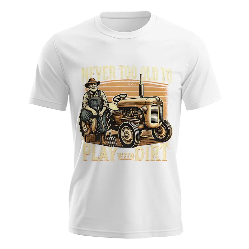 Image of Never Too Old To Play With Dirt - Unisex Jersey Short Sleeve Tee