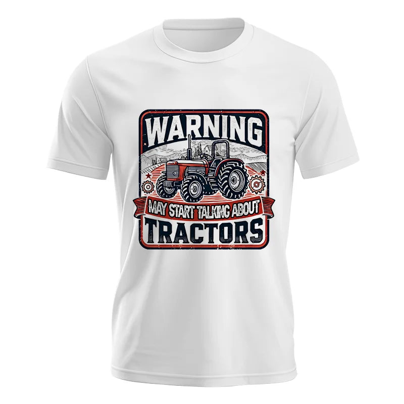 Warning May Start Talking About Tractors - Unisex Jersey Short Sleeve Tee