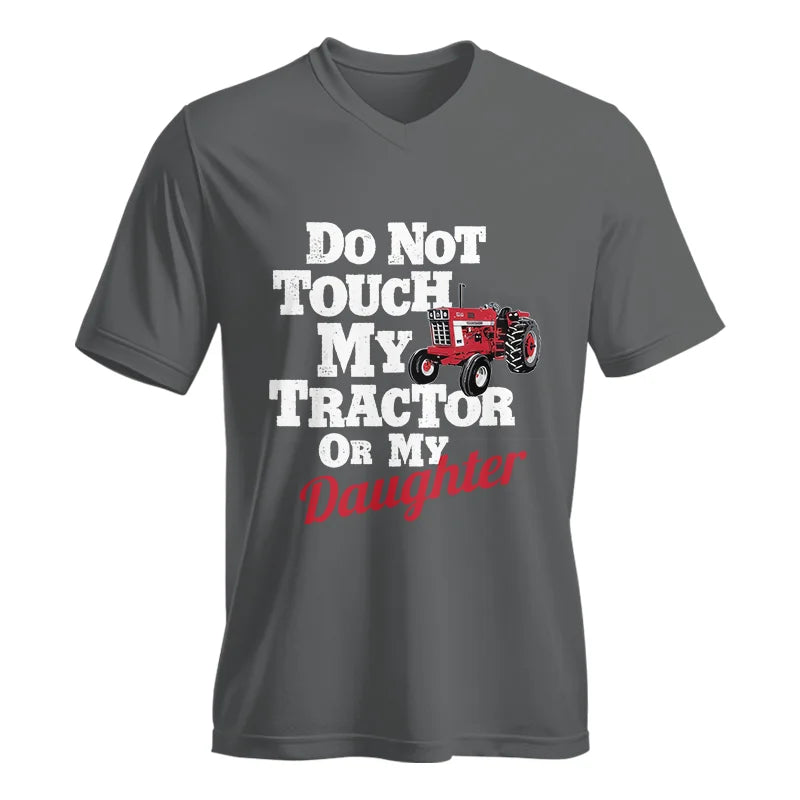 Do Not Touch My Tractor Or My Daughter - Unisex Jersey Short Sleeve V-Neck Tee