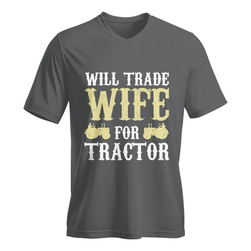 Funny Will Trade Wife For Tractor - Unisex Jersey Short Sleeve V-Neck Tee