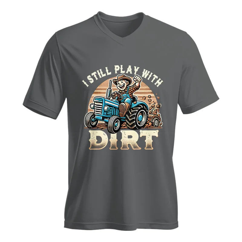 I Still Play With Dirt 2 - Unisex Jersey Short Sleeve V-Neck Tee