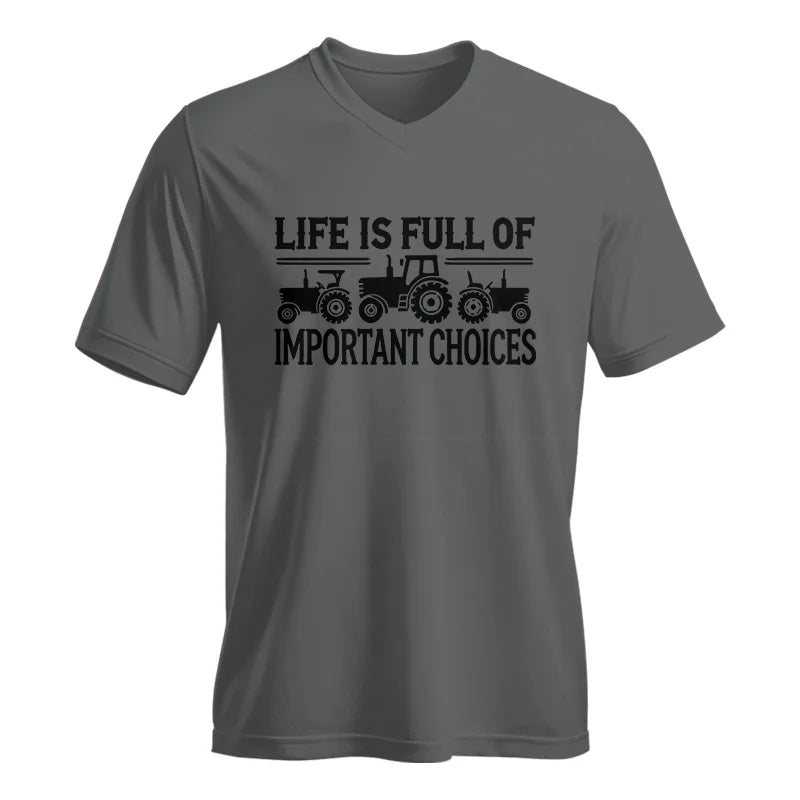 Life Is Full Of Important Choices 24 - Unisex Jersey Short Sleeve V-Neck Tee