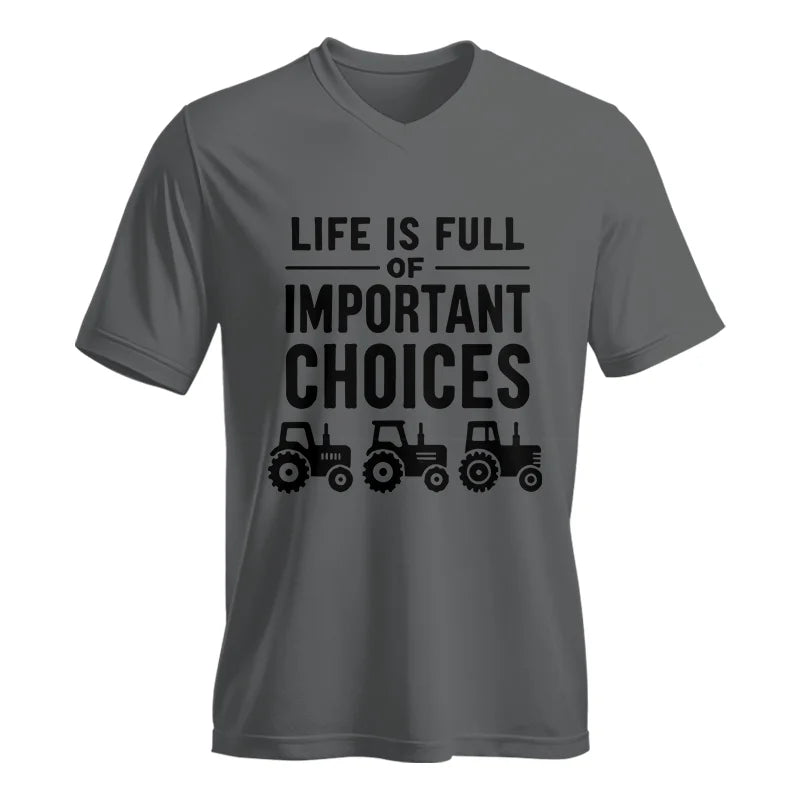 Life Is Full Of Important Choices 27 - Unisex Jersey Short Sleeve V-Neck Tee