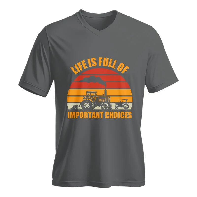 Life Is Full Of Important Choices 32 - Unisex Jersey Short Sleeve V-Neck Tee