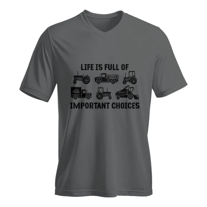 Life Is Full Of Important Choices 34 - Unisex Jersey Short Sleeve V-Neck Tee