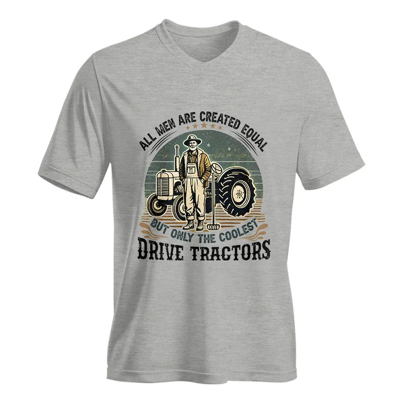 All Men Equal But The Coolest Drive Tractors - Unisex Jersey Short Sleeve V-Neck Tee