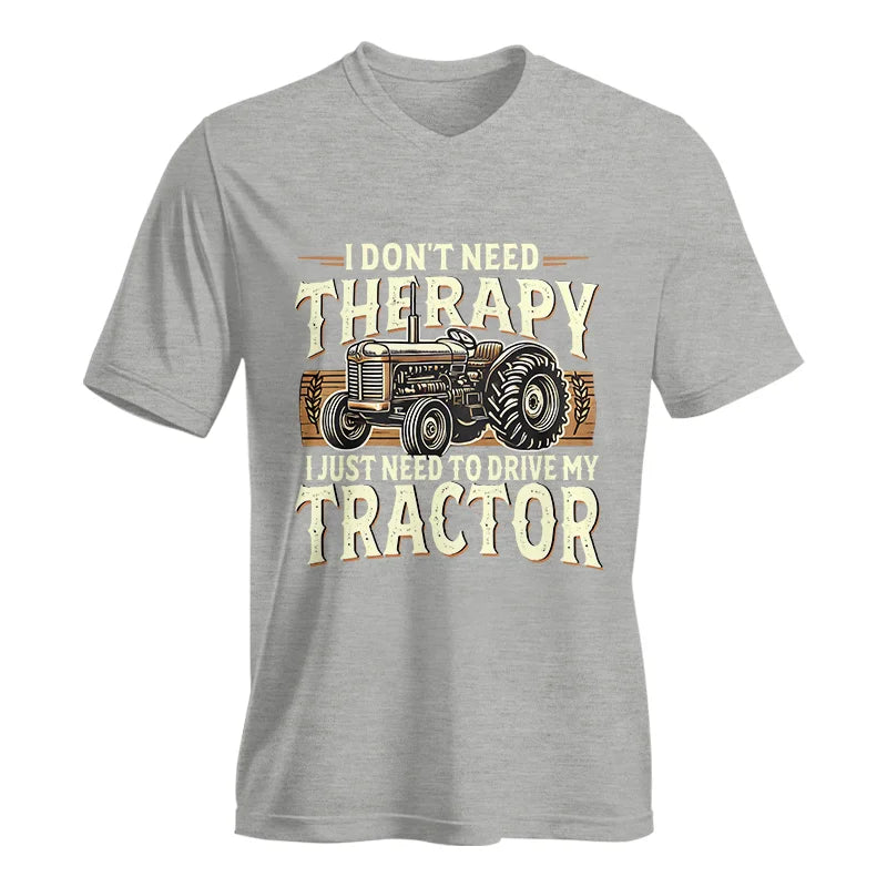 Image of Don't Need Therapy Need To Drive My Tractor - Unisex Jersey Short Sleeve V-Neck Tee