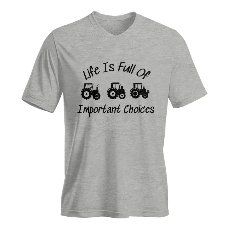 Life Is Full Of Important Choices 15 - Unisex Jersey Short Sleeve V-Neck Tee