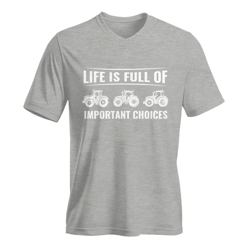 Life Is Full Of Important Choices 16 - Unisex Jersey Short Sleeve V-Neck Tee