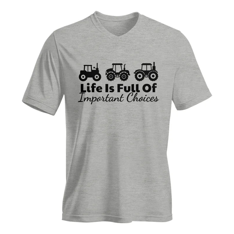 Life Is Full Of Important Choices 19 - Unisex Jersey Short Sleeve V-Neck Tee