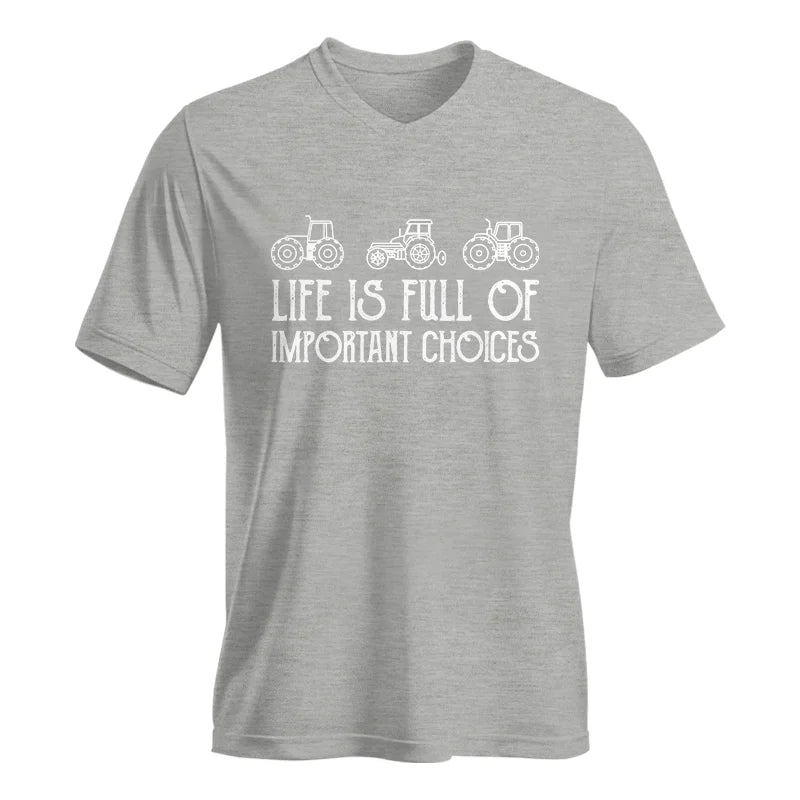 Life Is Full Of Important Choices 7 - Unisex Jersey Short Sleeve V-Neck Tee