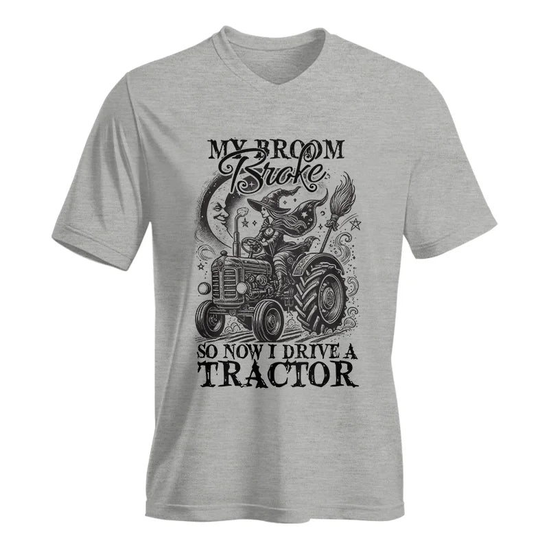 My Broom Broke So Now I Drive A Tractor - Unisex Jersey Short Sleeve V-Neck Tee