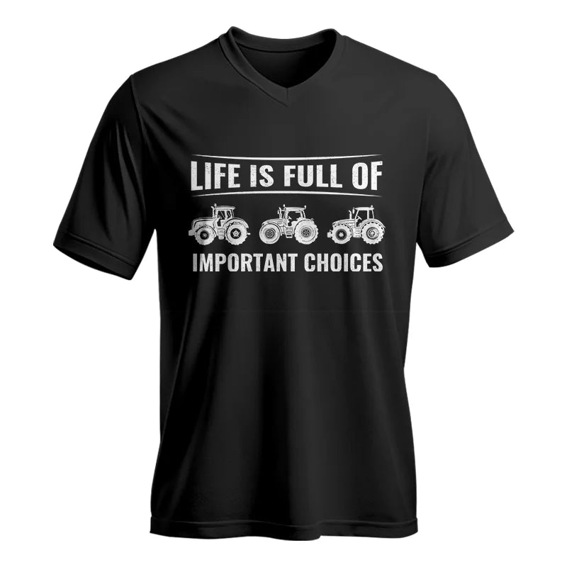 Life Is Full Of Important Choices 16 - Unisex Jersey Short Sleeve V-Neck Tee