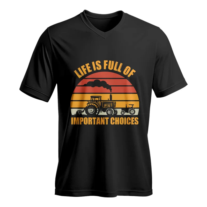 Life Is Full Of Important Choices 32 - Unisex Jersey Short Sleeve V-Neck Tee