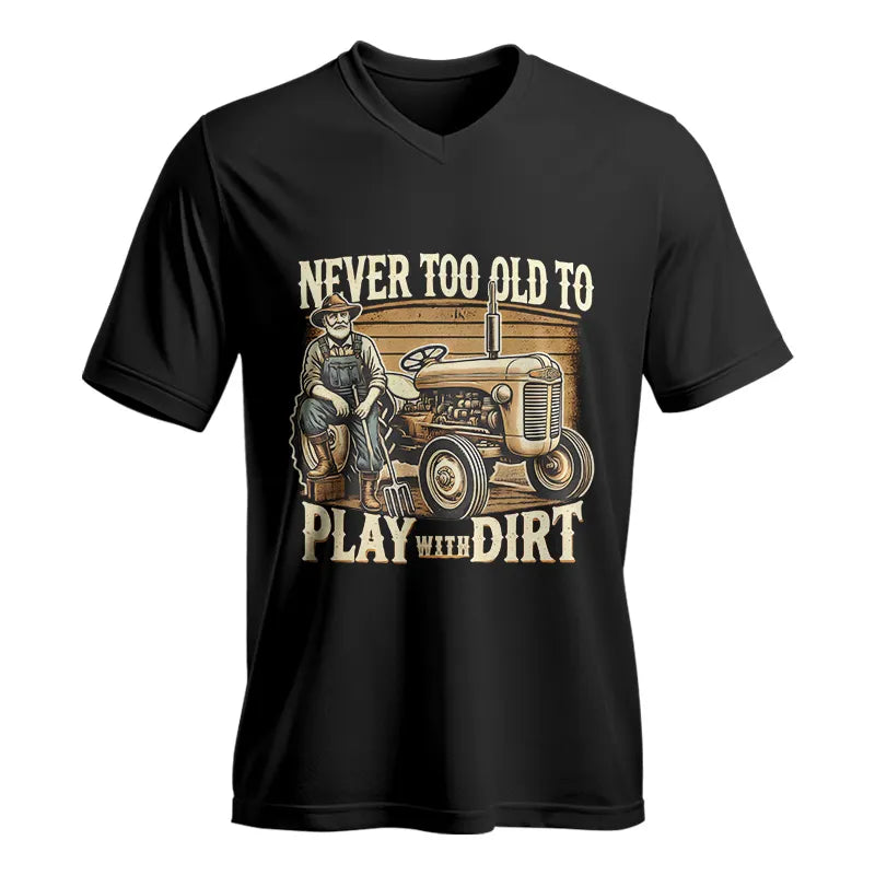 Image of Never Too Old To Play With Dirt - Unisex Jersey Short Sleeve V-Neck Tee