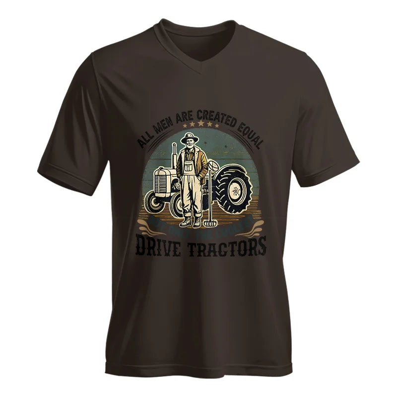 All Men Equal But The Coolest Drive Tractors - Unisex Jersey Short Sleeve V-Neck Tee