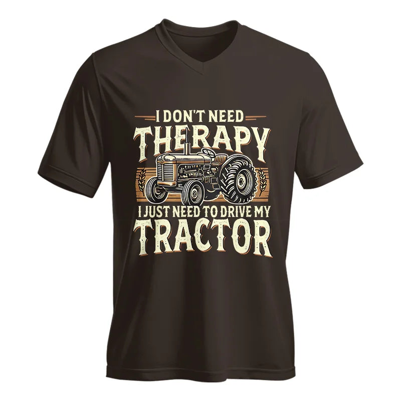 Image of Don't Need Therapy Need To Drive My Tractor - Unisex Jersey Short Sleeve V-Neck Tee