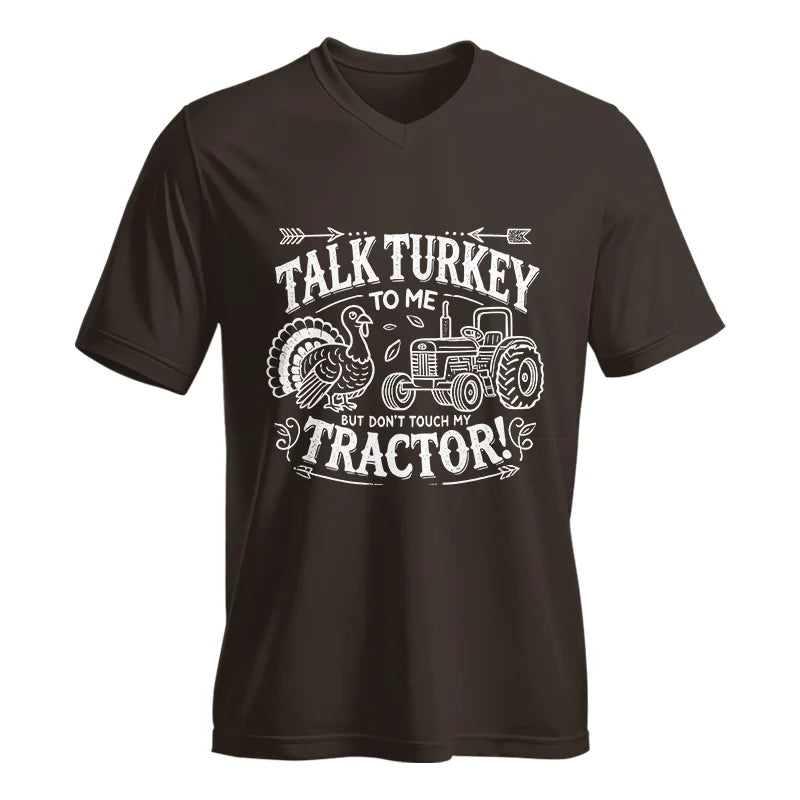 Talk Turkey to Me But Don’t Touch My Tractor 2 - Unisex Jersey Short Sleeve V-Neck Tee