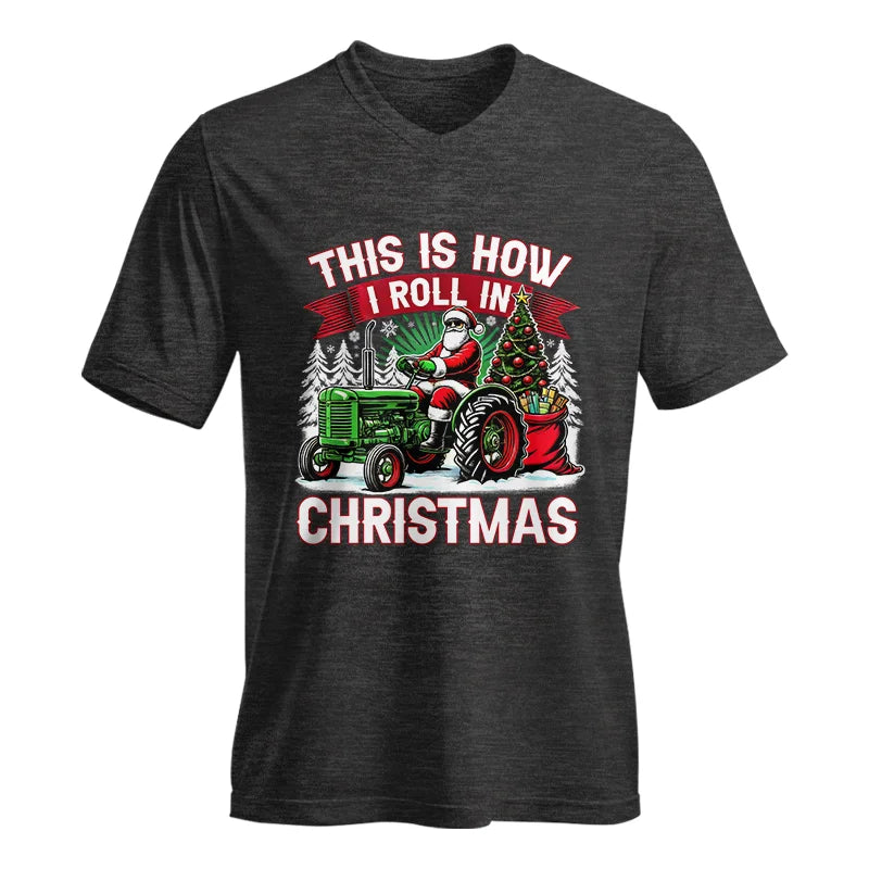 Image of This Is How I Roll In Christmas - Unisex Jersey Short Sleeve V-Neck Tee