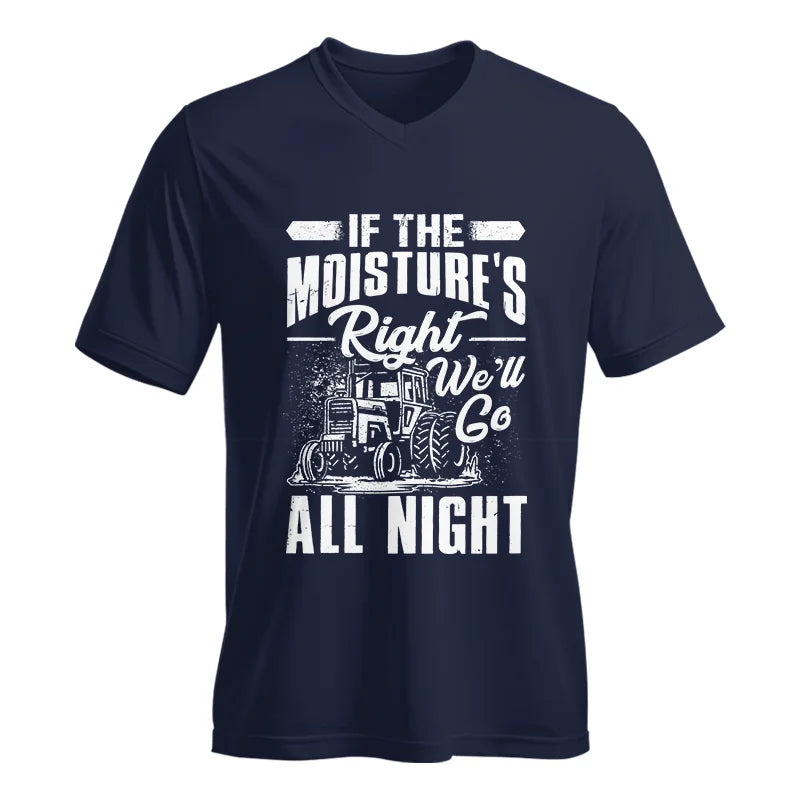 Image of Farmer Tractor If Moistures Right We'll Go All Night - Unisex Jersey Short Sleeve V-Neck Tee