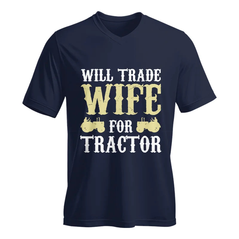 Funny Will Trade Wife For Tractor - Unisex Jersey Short Sleeve V-Neck Tee