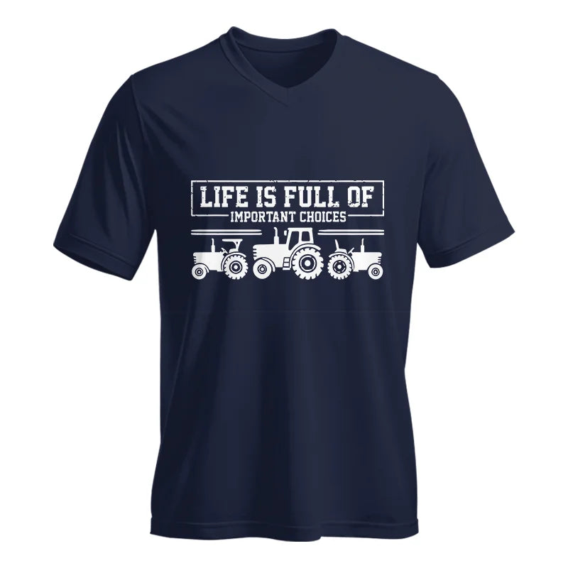 Life Is Full Of Important Choices 31 - Unisex Jersey Short Sleeve V-Neck Tee