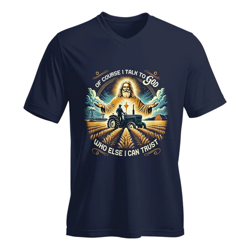 Image of Of Course I Talk To God Who Else I Can Trust - Unisex Jersey Short Sleeve V-Neck Tee