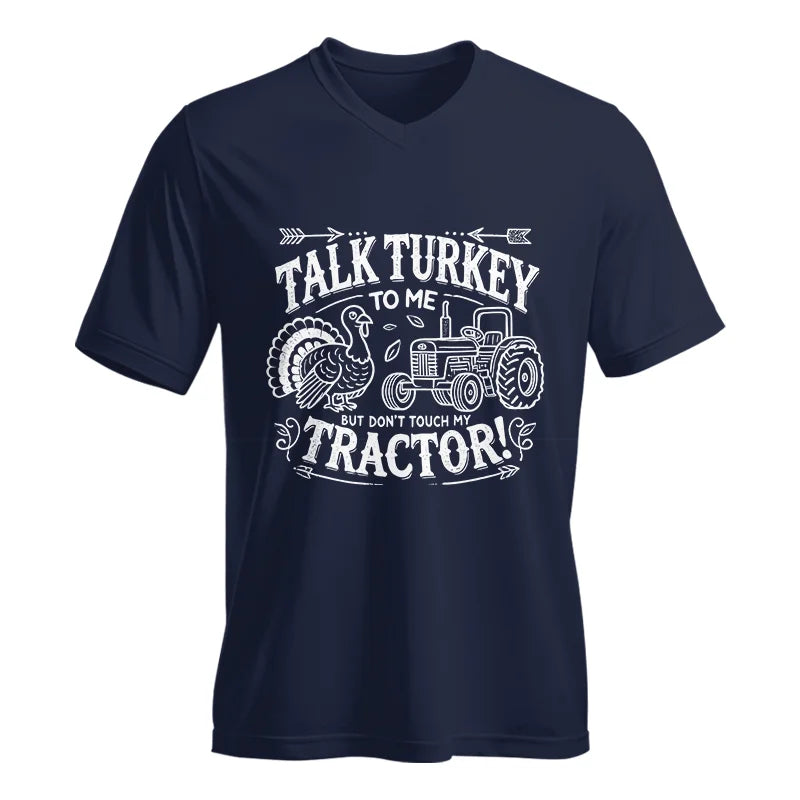 Talk Turkey to Me But Don’t Touch My Tractor 2 - Unisex Jersey Short Sleeve V-Neck Tee