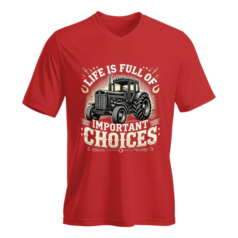 Life Is Full Of Important Choices 5 - Unisex Jersey Short Sleeve V-Neck Tee