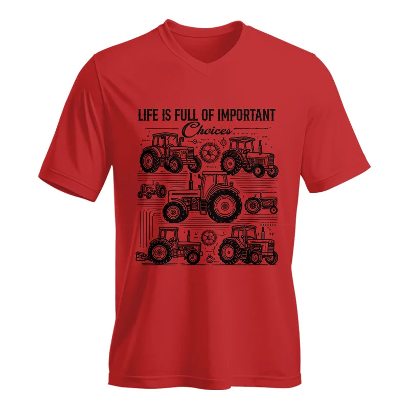 Life Is Full Of Important Choices - Unisex Jersey Short Sleeve V-Neck Tee