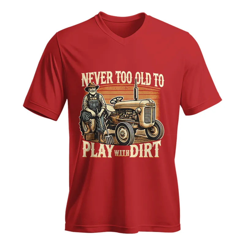 Image of Never Too Old To Play With Dirt - Unisex Jersey Short Sleeve V-Neck Tee