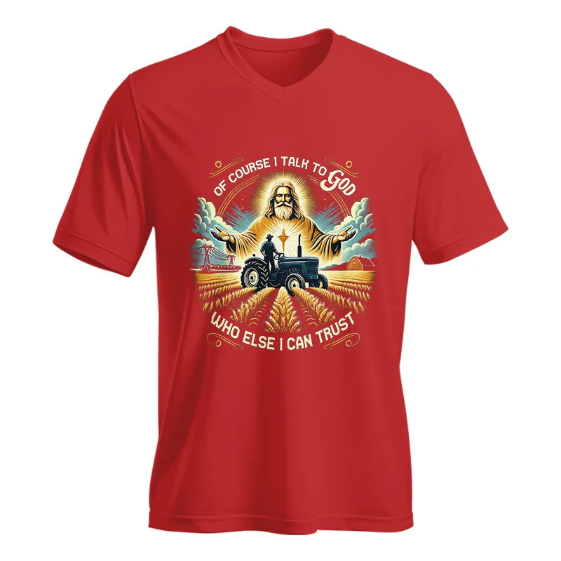 Image of Of Course I Talk To God Who Else I Can Trust - Unisex Jersey Short Sleeve V-Neck Tee